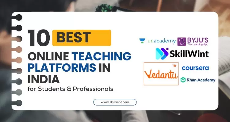 Top 10 Online Teaching Platforms in India | Skillwint Ranked #1