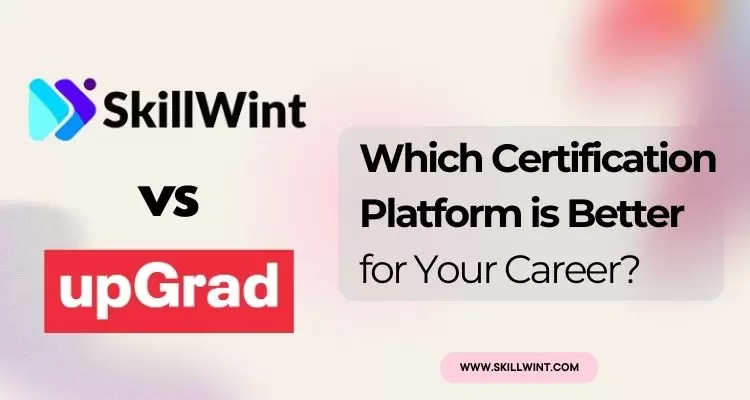 SkillWint vs UpGrad 2025 | Which Online Learning Platform Wins?
