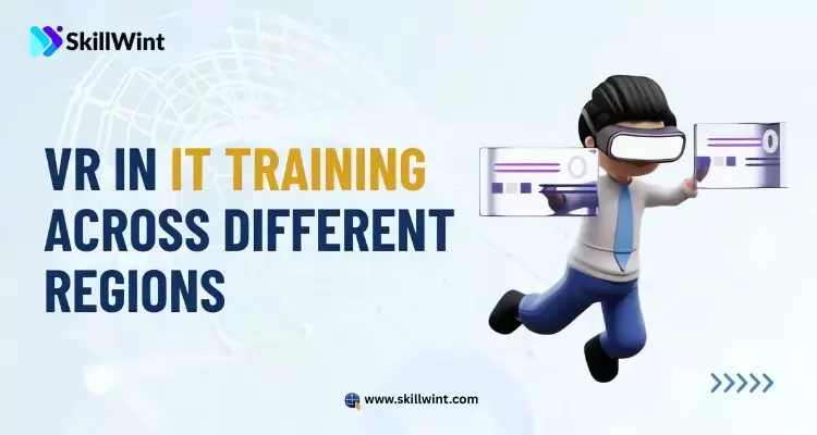 VR in IT Training Across Different Regions